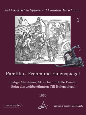 cover image of Pamfilius Frohmund Eulenspiegel--lustige Abenteuer, Streiche und tolle Possen-- Sohn des weltberühmten Till Eulenspiegel